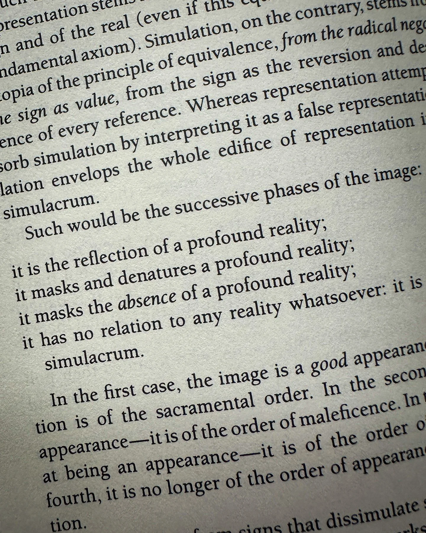 The successive phases of the image.

Jean Baudrillard, Simulacra and Simulation.

#JeanBaudrillard #SimulacraAndSimulation #CriticalTheory #VisualCulture #ArtistResearch