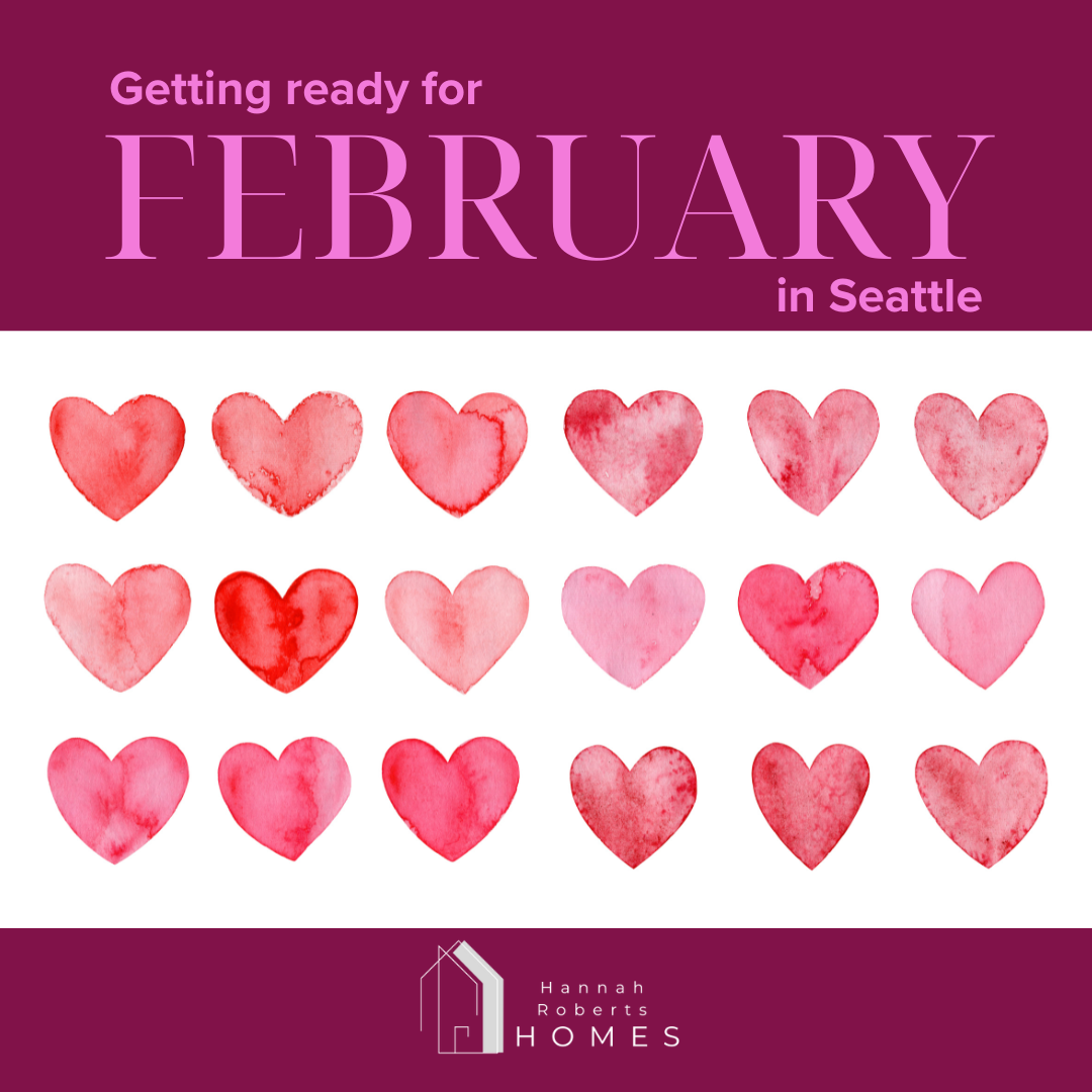 Getting Ready for February in Seattle