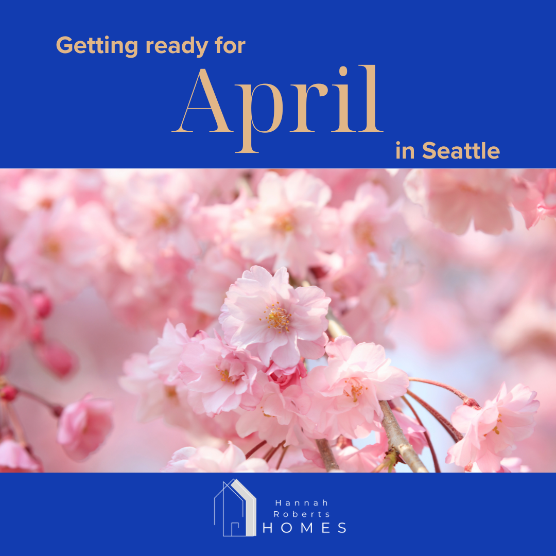 Getting Ready for April in Seattle