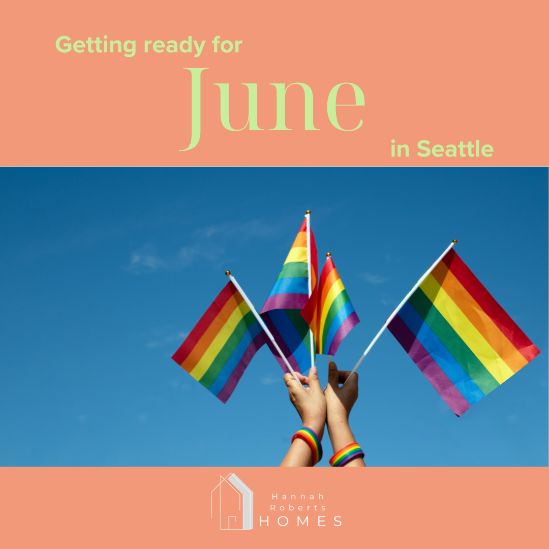 Getting Ready for June in Seattle