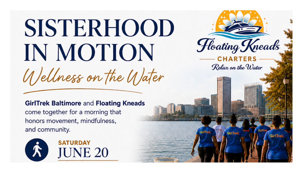 Sisterhood in Motion - GirlTrek Walk + Floating Kneads Dockside Cool Down