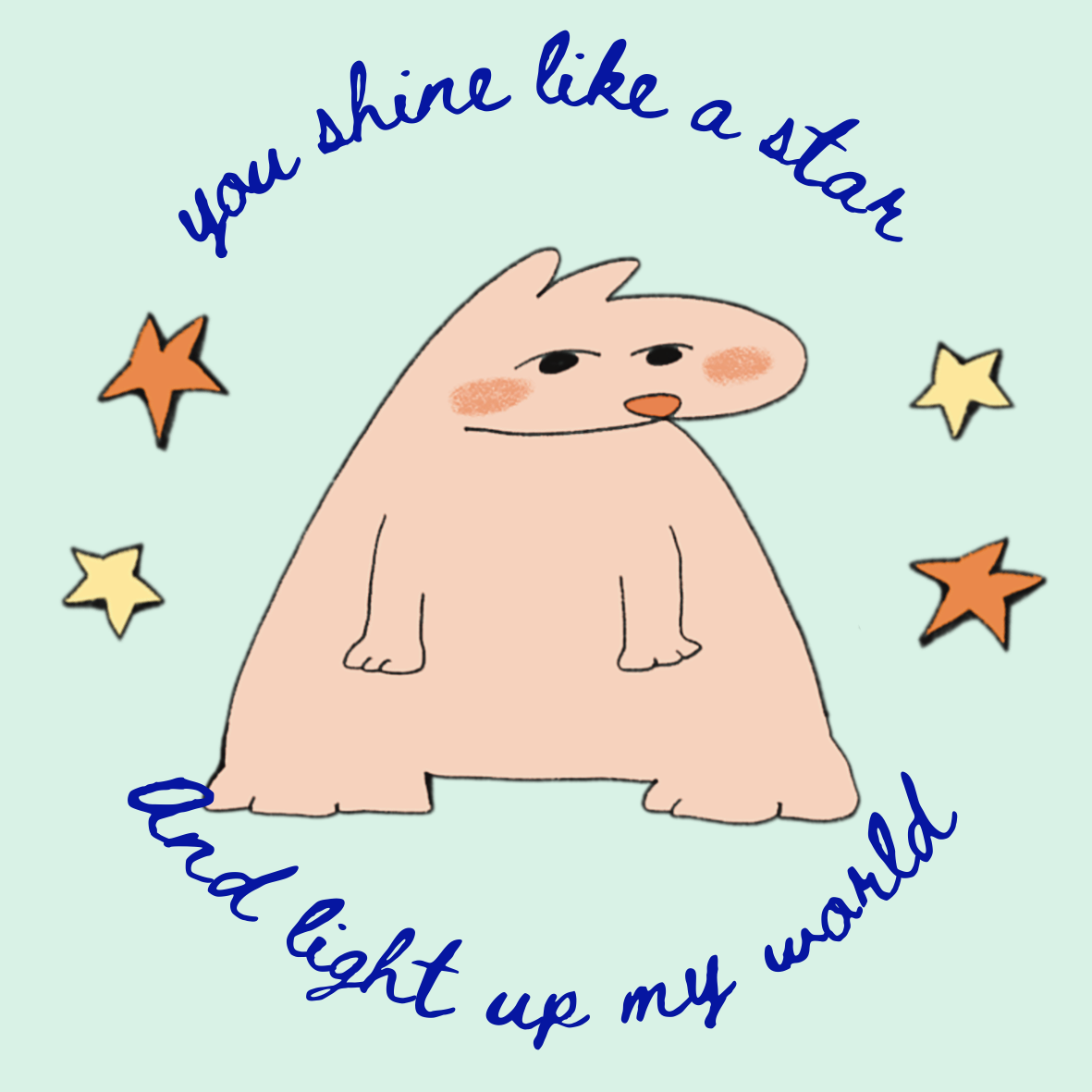 you shine like a star, and light up my world 