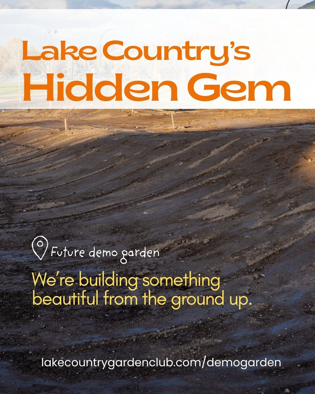 Every garden starts with a single seed &mdash; and this is ours.

Welcome to the beginning of the Lake Country Demonstration Garden! Over the next two years, we&rsquo;ll be sharing the journey from bare ground to a thriving community space filled wit