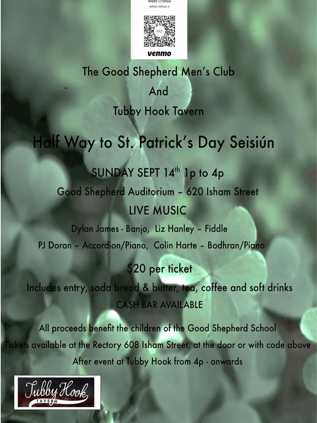 The Good Shepherd Men’s Club And Tubby Hook Tavern Half Way to St. Patrick’s Day Seisiún
Sunday 1-4pm
Good Shepherd Auditorium – 620 Isham Street