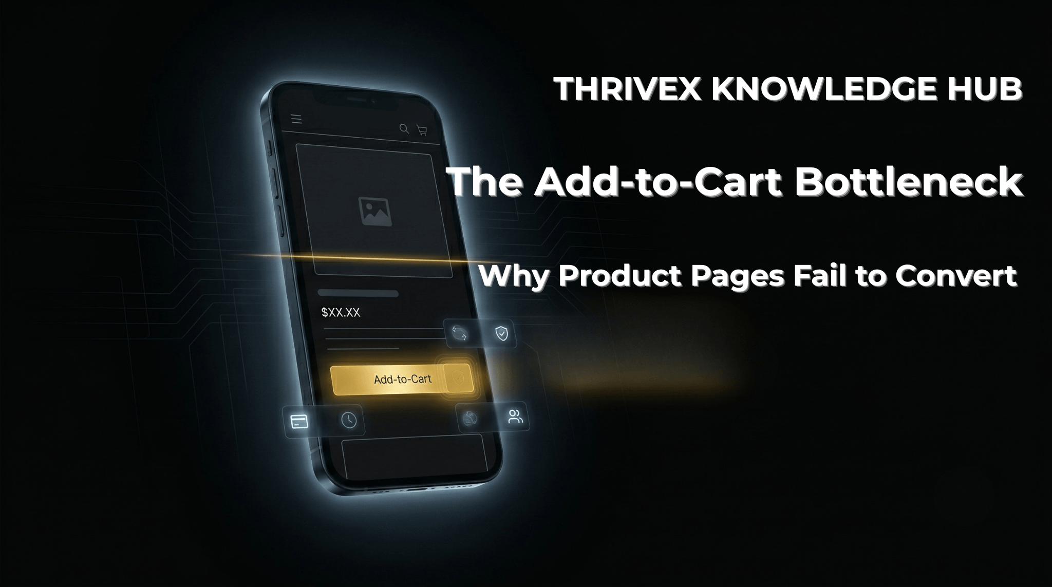 Dark-mode mobile product page wireframe showing missing trust signals and a highlighted Add-to-Cart button, illustrating the six conversion elements that determine whether shoppers buy or leave