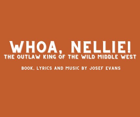 Woah, Nellie! The Outlaw King of the Middle West