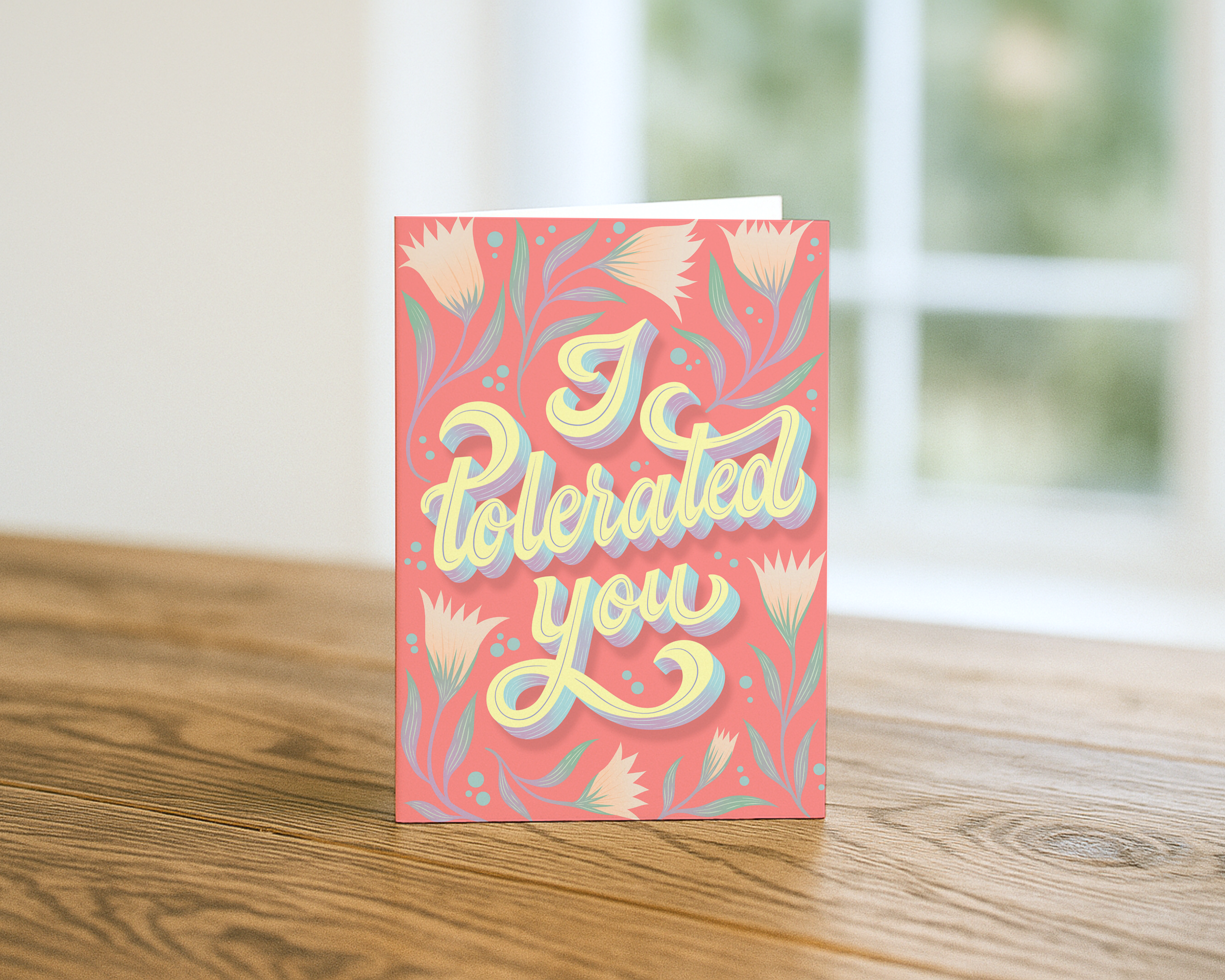 I Tolerated You Card | Funny Sarcastic Love & Friendship Greeting Card