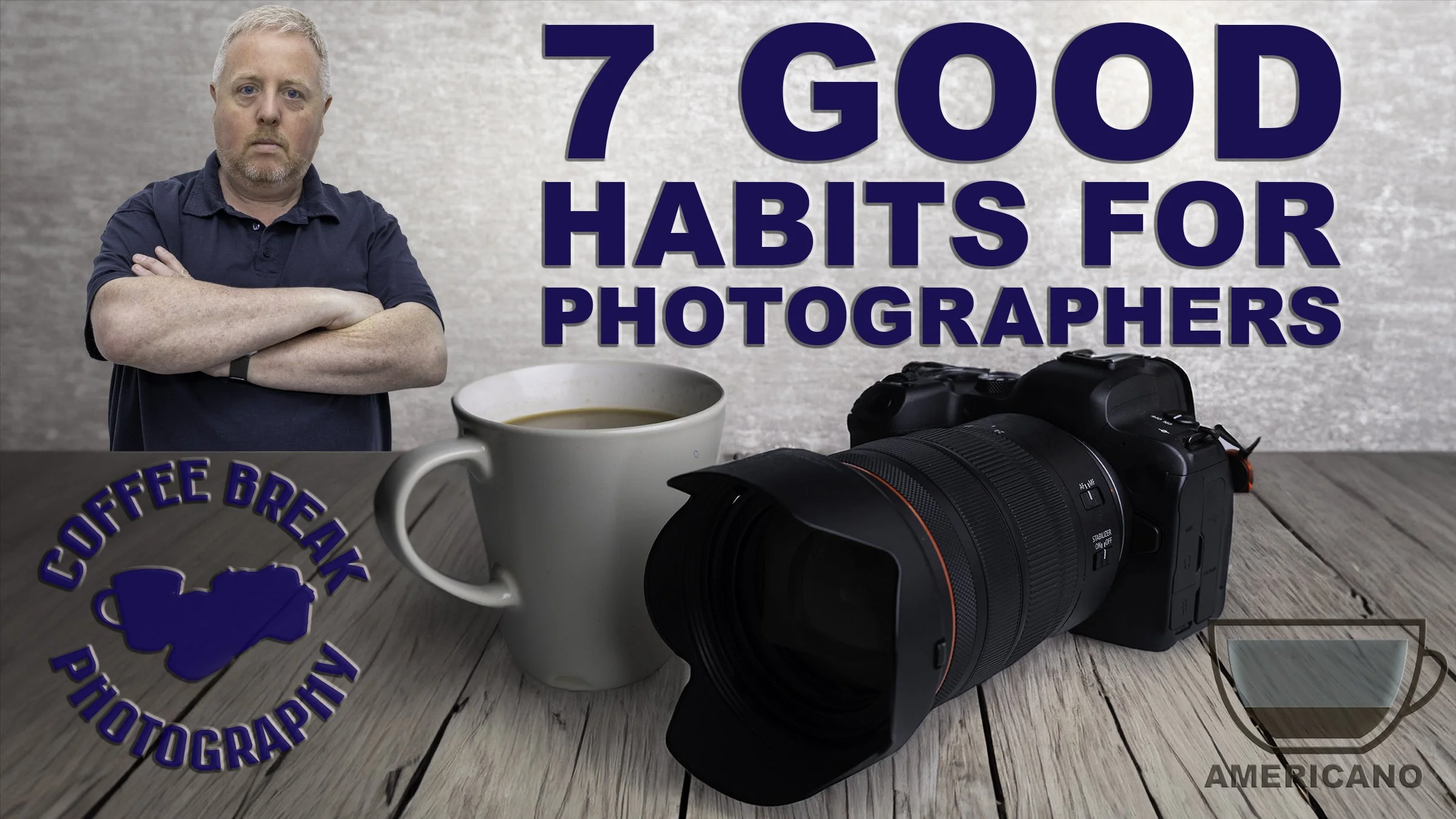 7 Good Habits for Photographers