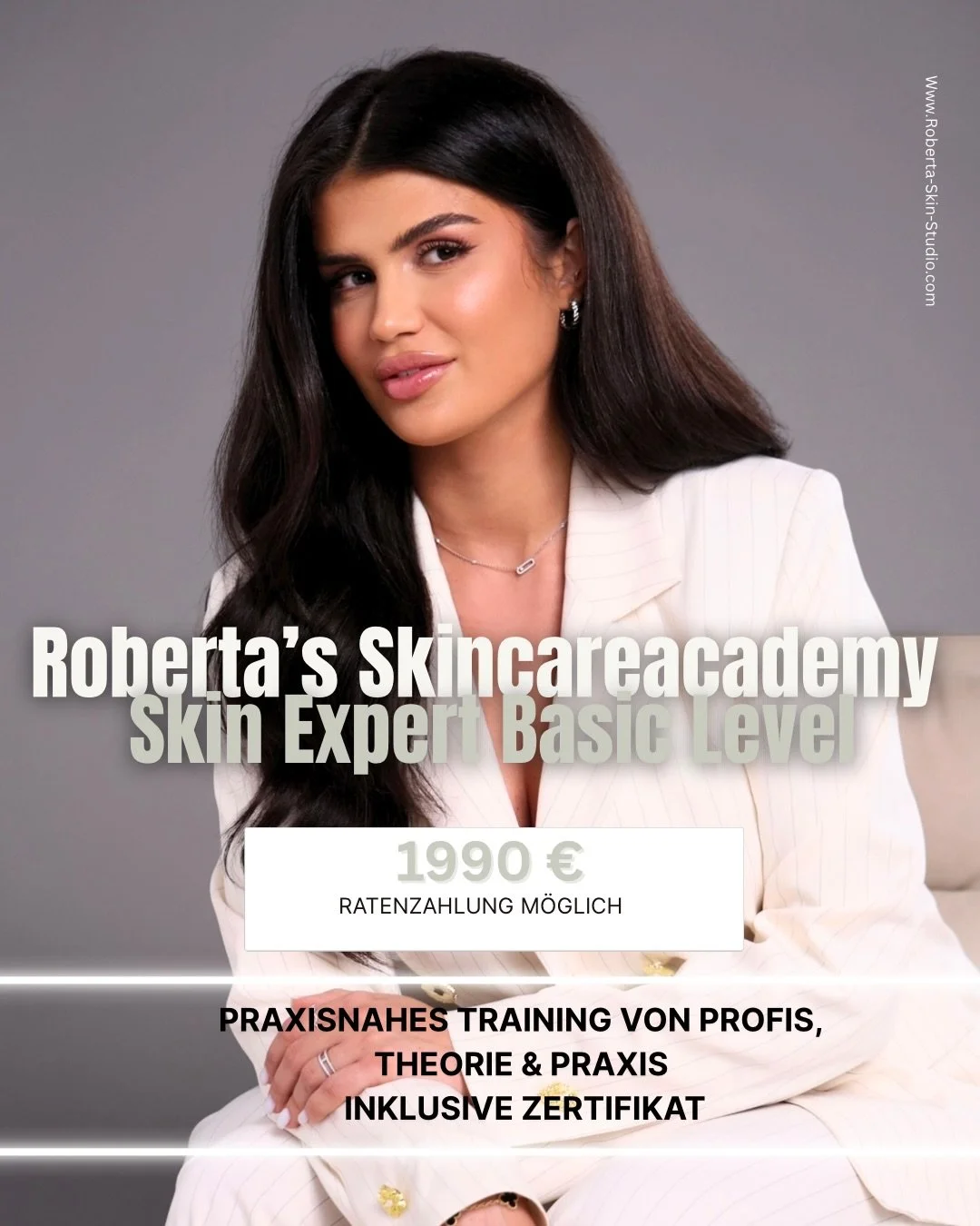 Roberta&rsquo;s Skincare Academ-Deine  Beauty-Masterclass

2 Tage Intensivtraining
Lerne, wie du Hautpflege auf Profi-Level beherrschst f&uuml;r strahlende Haut und echte
Expertise Roberta zeigt dir praxisnah, wie du Hautanalyse, Behandlungen, Pflege