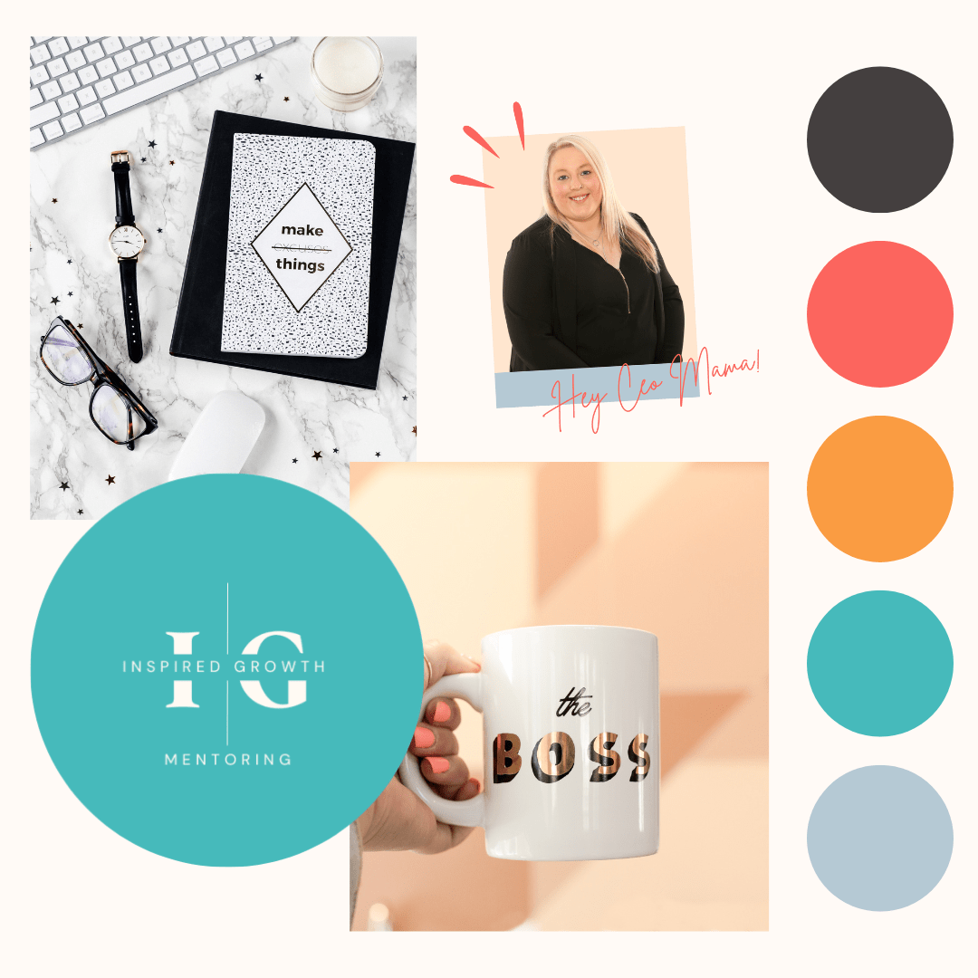 Collage of four images: a workspace with a notebook reading 'make things', a woman smiling with a note saying 'Hey Go Mama!', a logo for 'Inspired Growth Mentoring', and a coffee mug labeled 'the BOSS' alongside a hand holding it. Color palette of black, coral, orange, teal, and light blue.