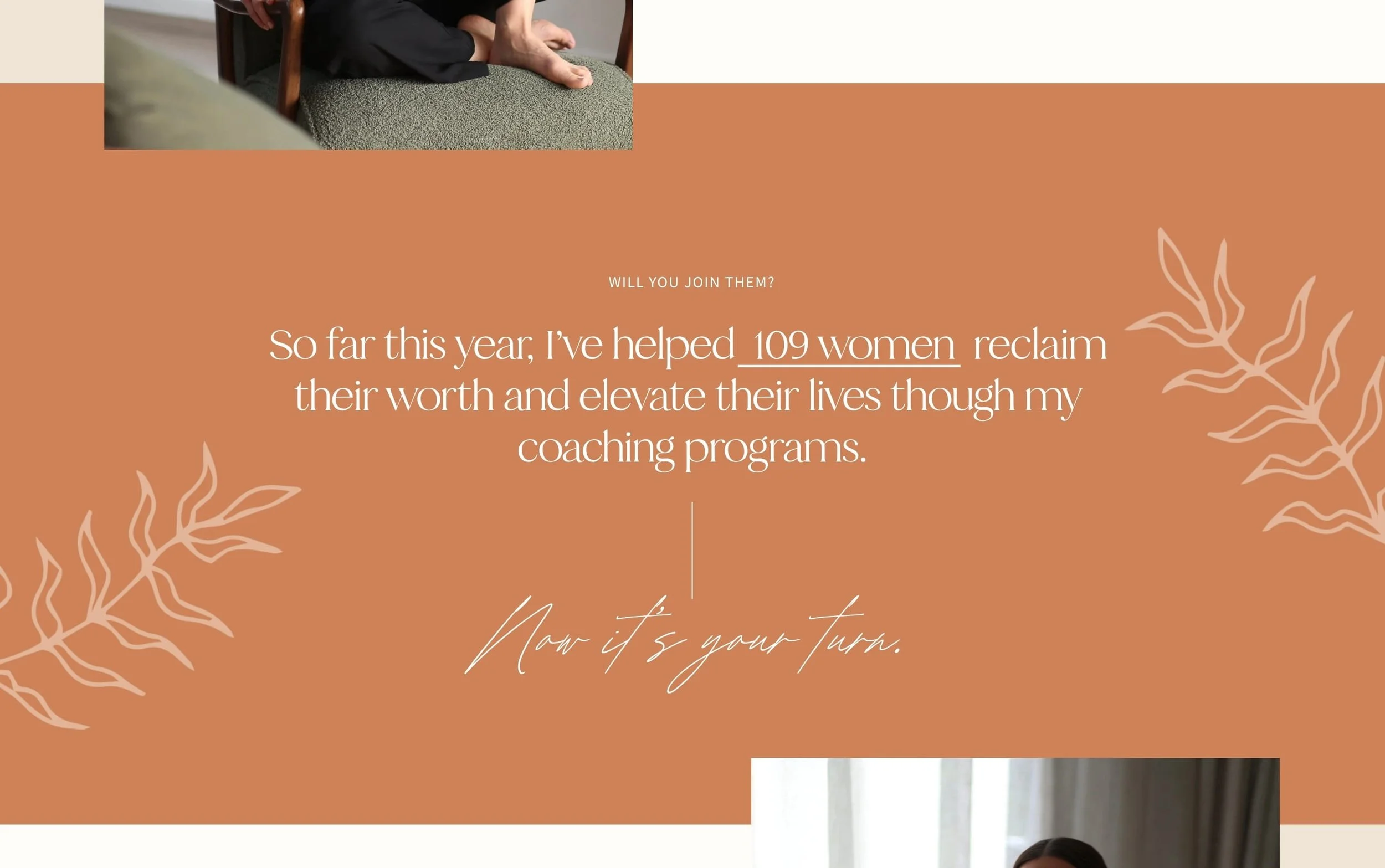 Text on a website with a brown background reading, 'So far this year, I've helped 109 women reclaim their worth and elevate their lives though my coaching programs. Now it's your turn.'