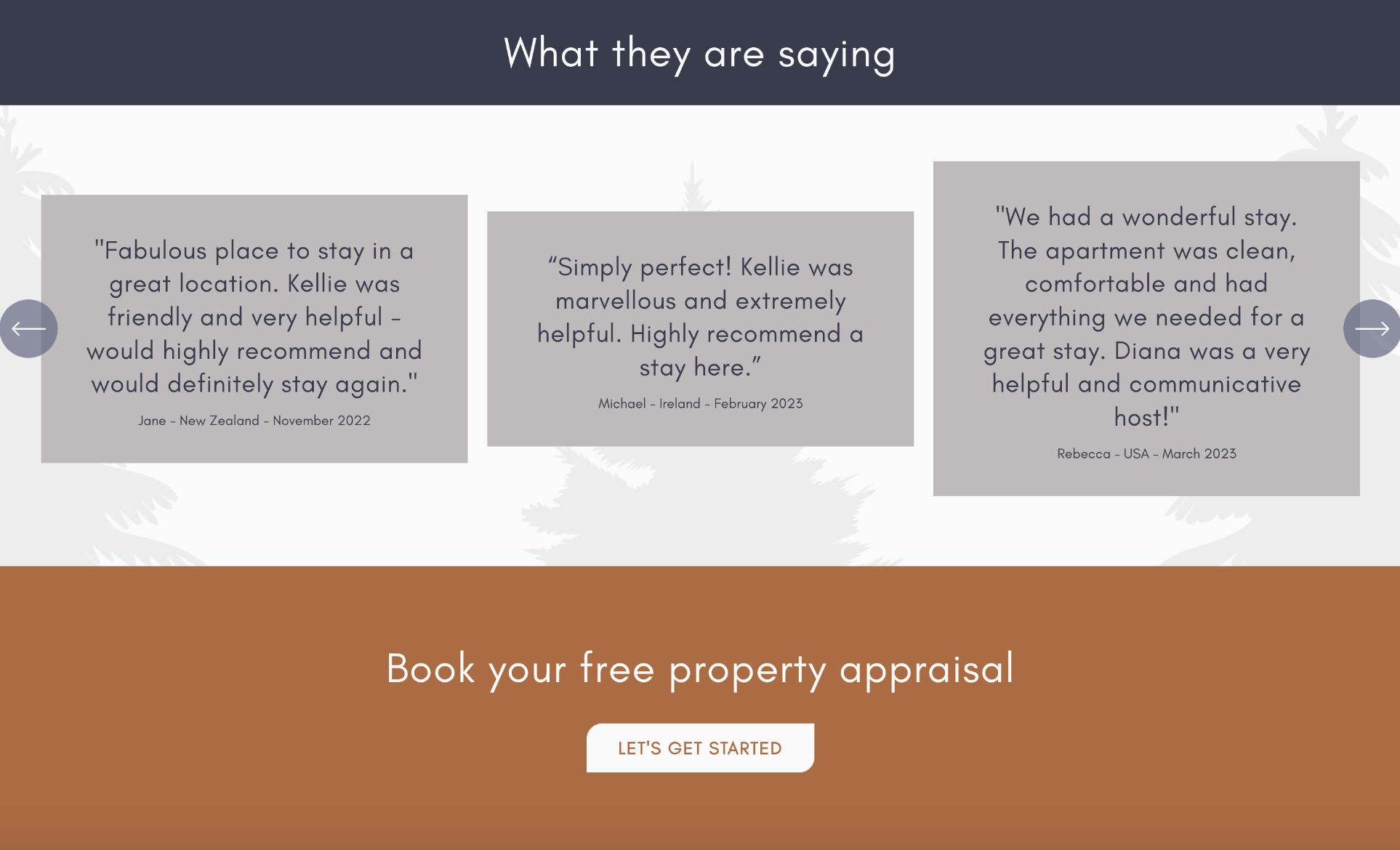 A webpage featuring customer reviews about a property stay, with a header titled 'What they are saying,' three review quotes in gray boxes, and a call-to-action section at the bottom with a brown background and a button labeled 'LET'S GET STARTED.'