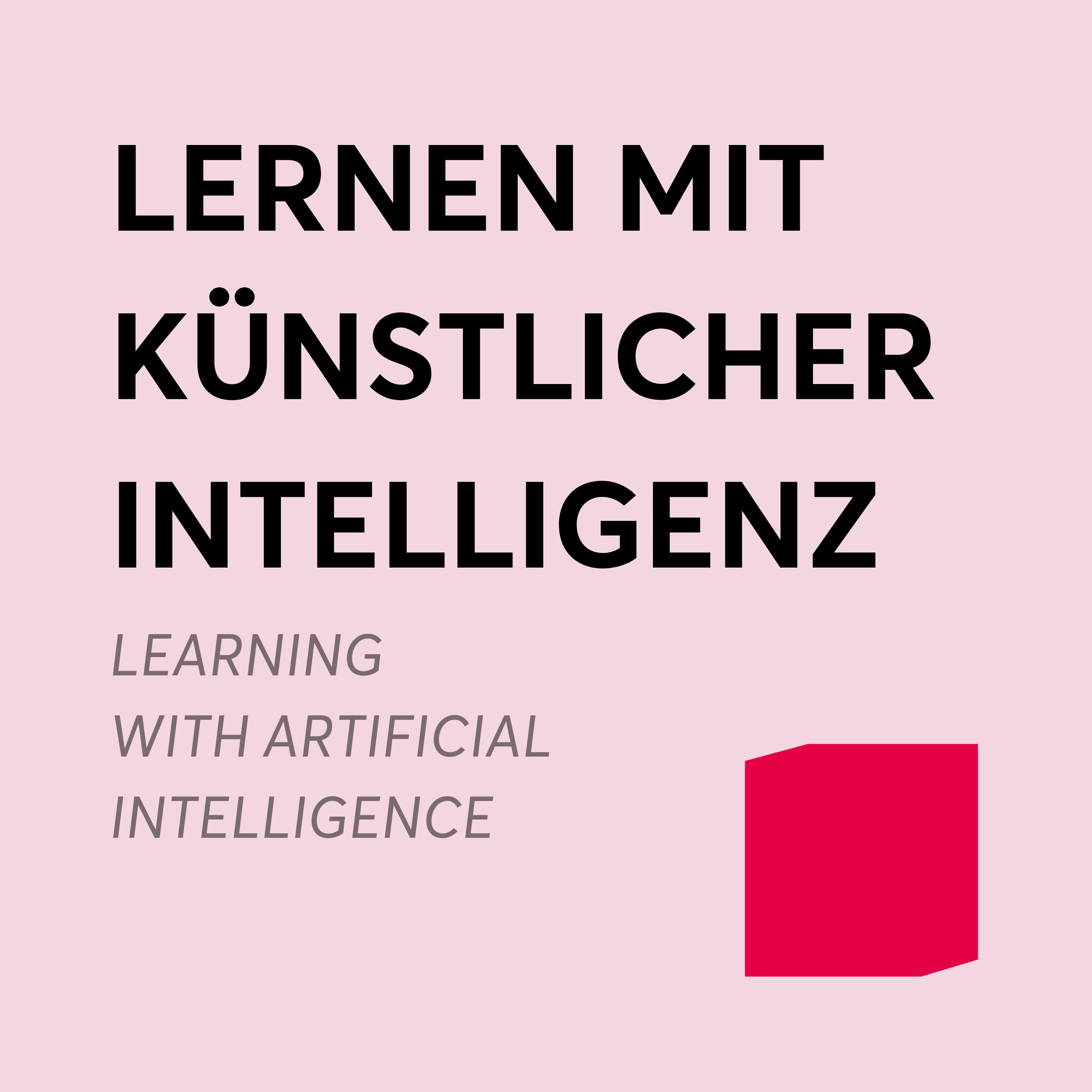Text auf rosa Hintergrund: "Lernen mit künstlicher Intelligenz" und "Learning with artificial intelligence". Rotes quadratisches Symbol unten rechts.
