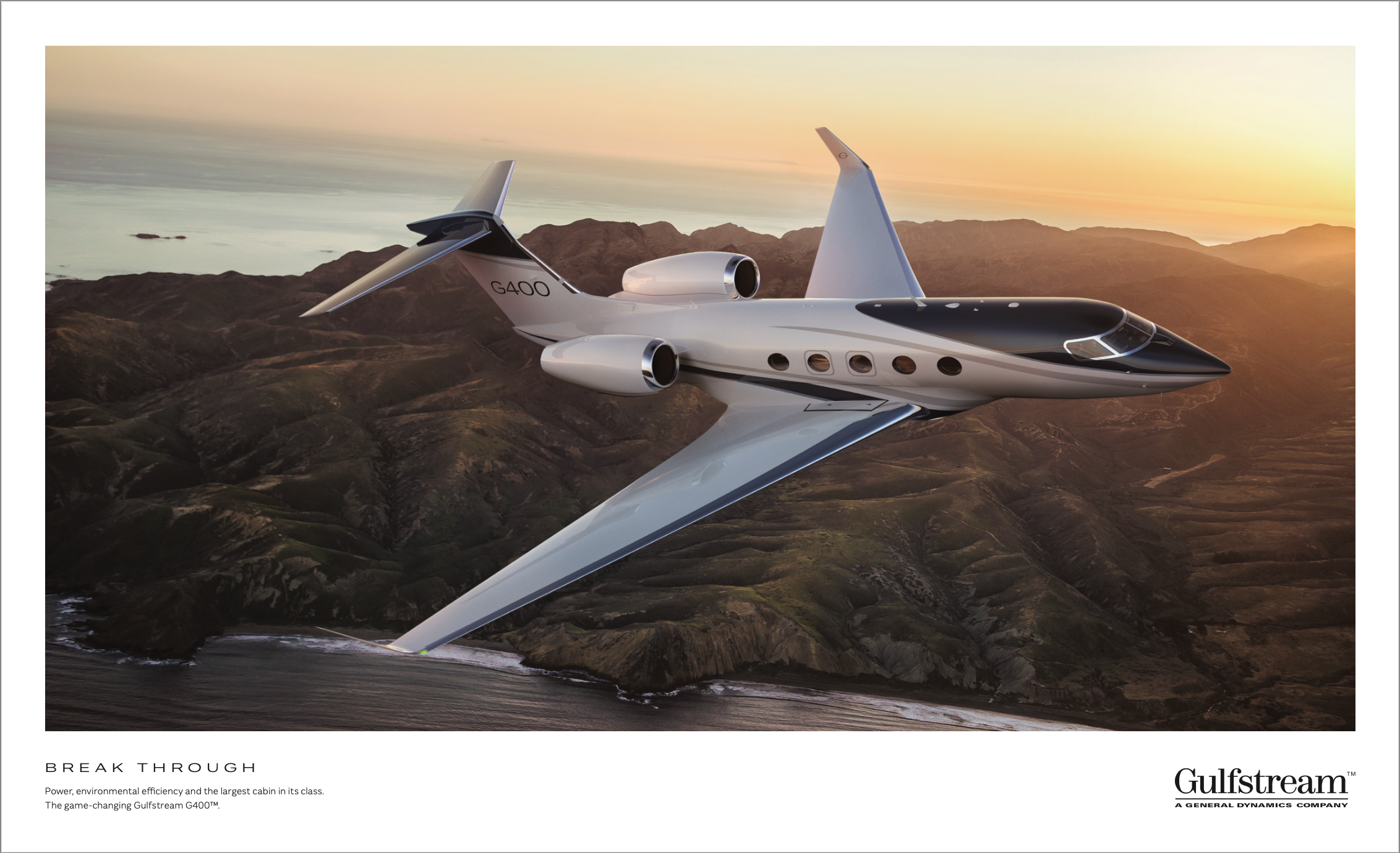 Gulfstream G400 aircraft flying over a hilly, oceanside landscape, with promotional copy: 'Break Through.'