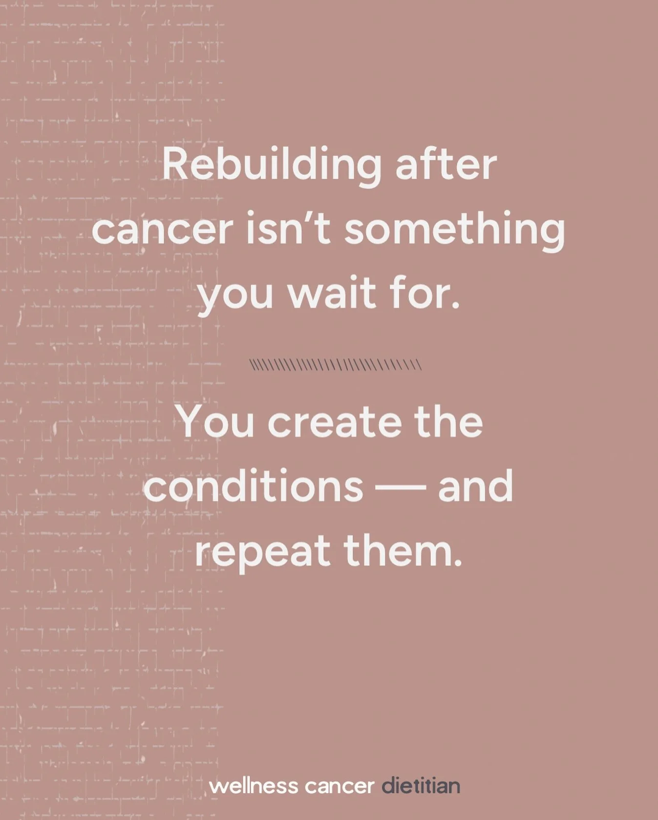 You don&rsquo;t just wake up one day feeling strong again after cancer.

Strength doesn&rsquo;t magically drift back in when the scans are clear or when your doctor says, &ldquo;You&rsquo;re done.&rdquo;

It comes from the tiny, doable things you rep