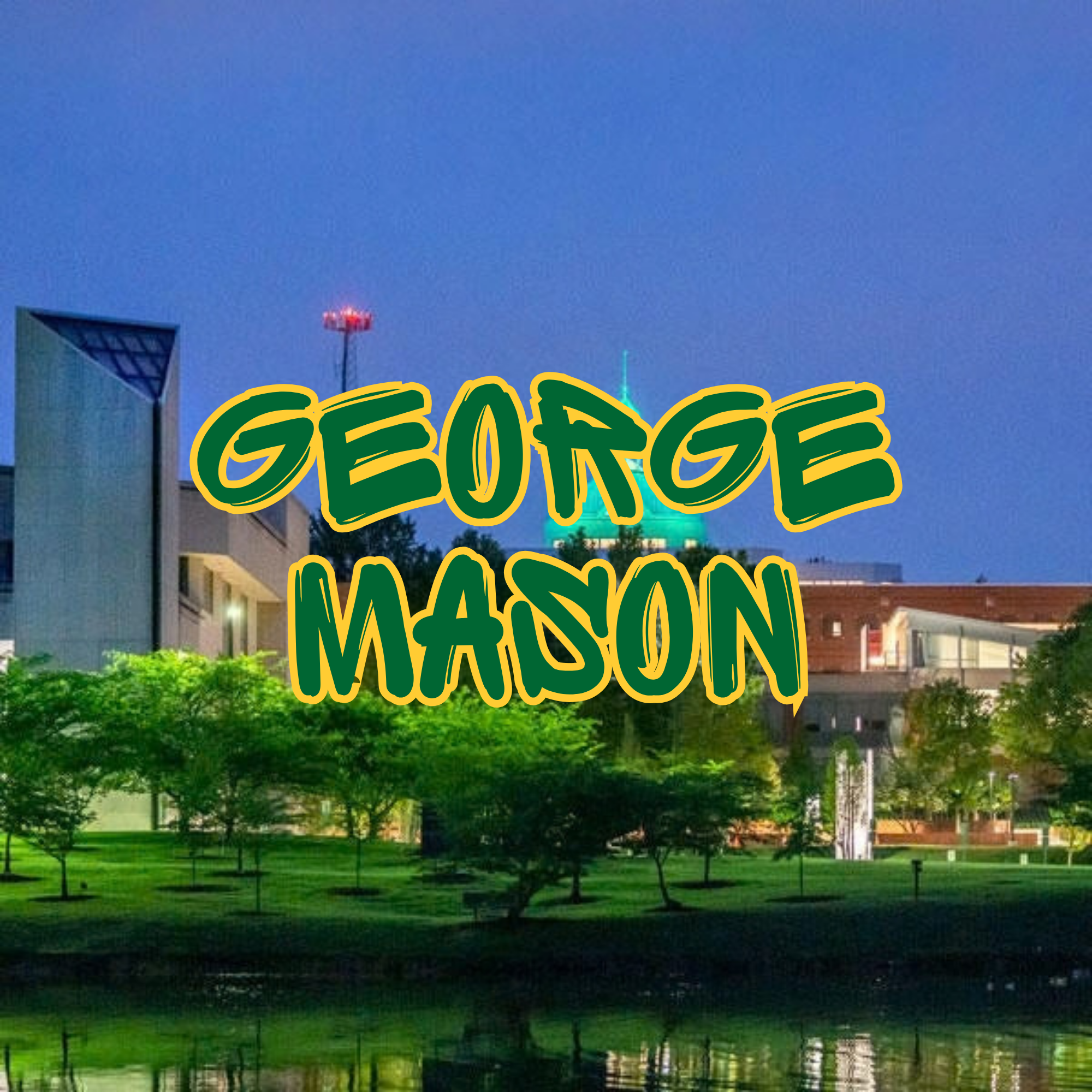 Nighttime cityscape with tall buildings, a blue sky, and a large, colorful sign reading 'GEORGE MASON' in the foreground, with trees and ground visible.