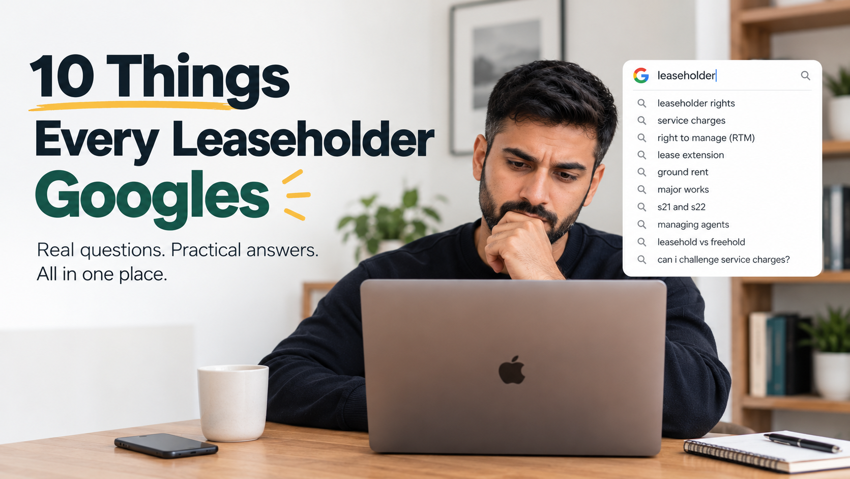 10 Things Every Leaseholder Googles at Some Point (And What You Should Actually Do)