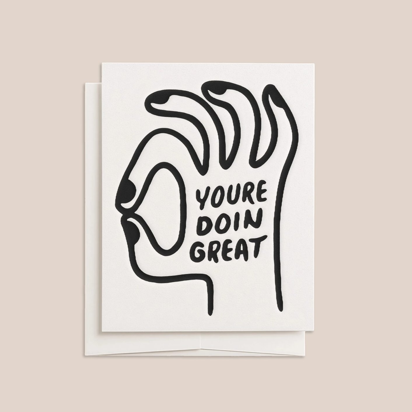 You're Doin Great (Blank Greeting Card)