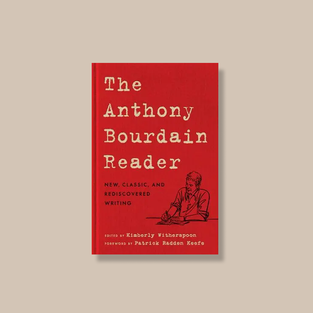 The Anthony Bourdain Reader