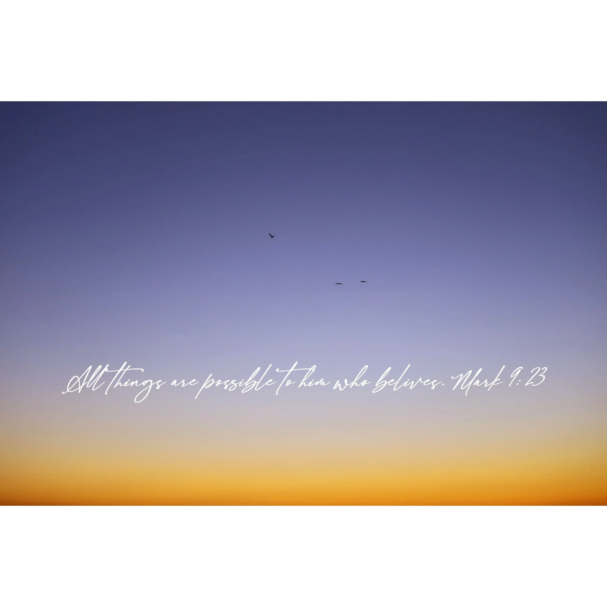 Mark 9:23 All Things Are Possible Print
