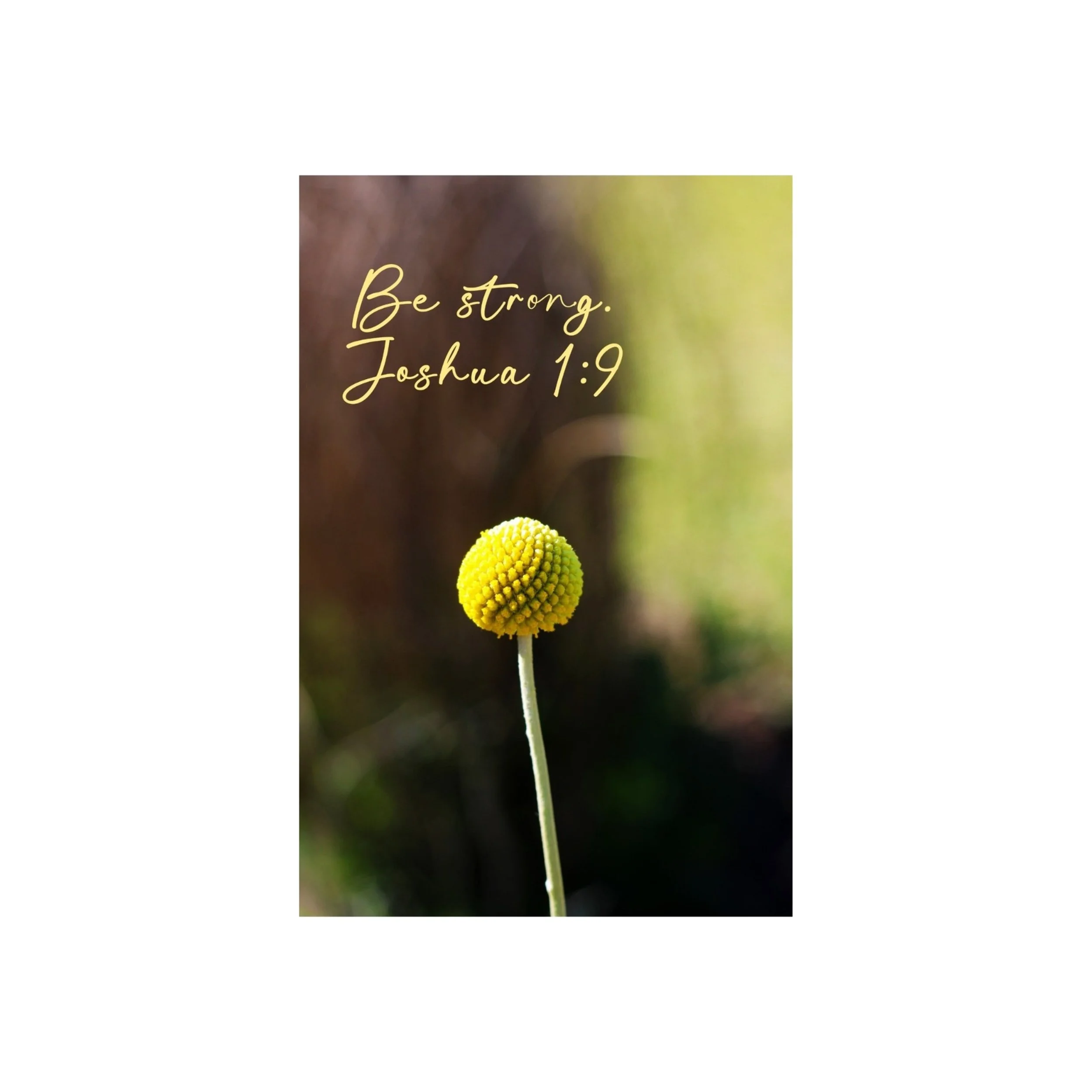 Joshua 1:9 Be Strong Matted Print