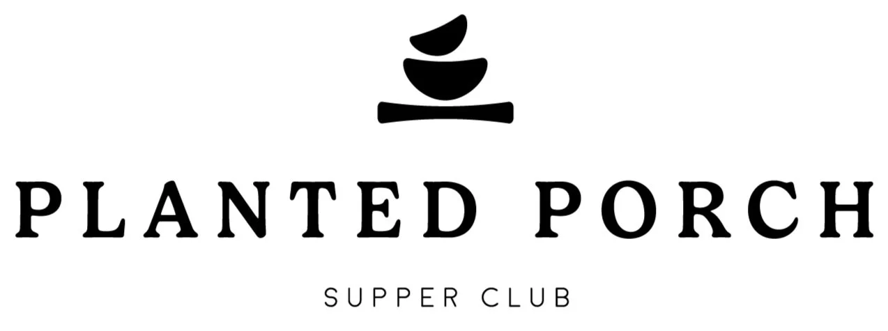 Planted Porch Supper Club