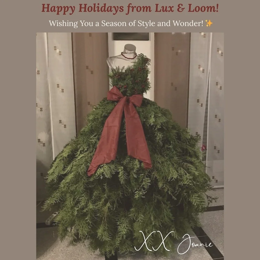 Happy Holidays from Lux &amp; Loom! It's Time to Shine. 🥂
As the celebration season hits its peak, I&rsquo;m sending you wishes for a dazzling and stylish holiday!
May your days be merry, and your nights be bright. Whether you're dressing up for a f
