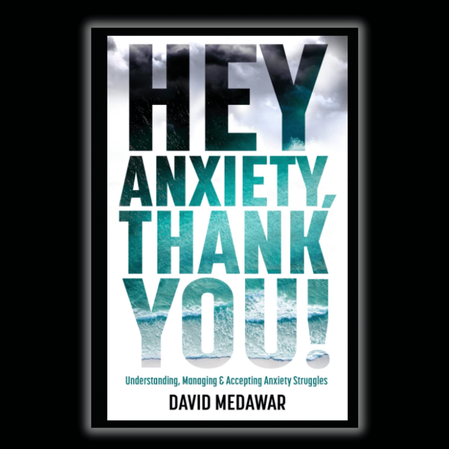 hey-anxiety-thank-you-david-medawar.png