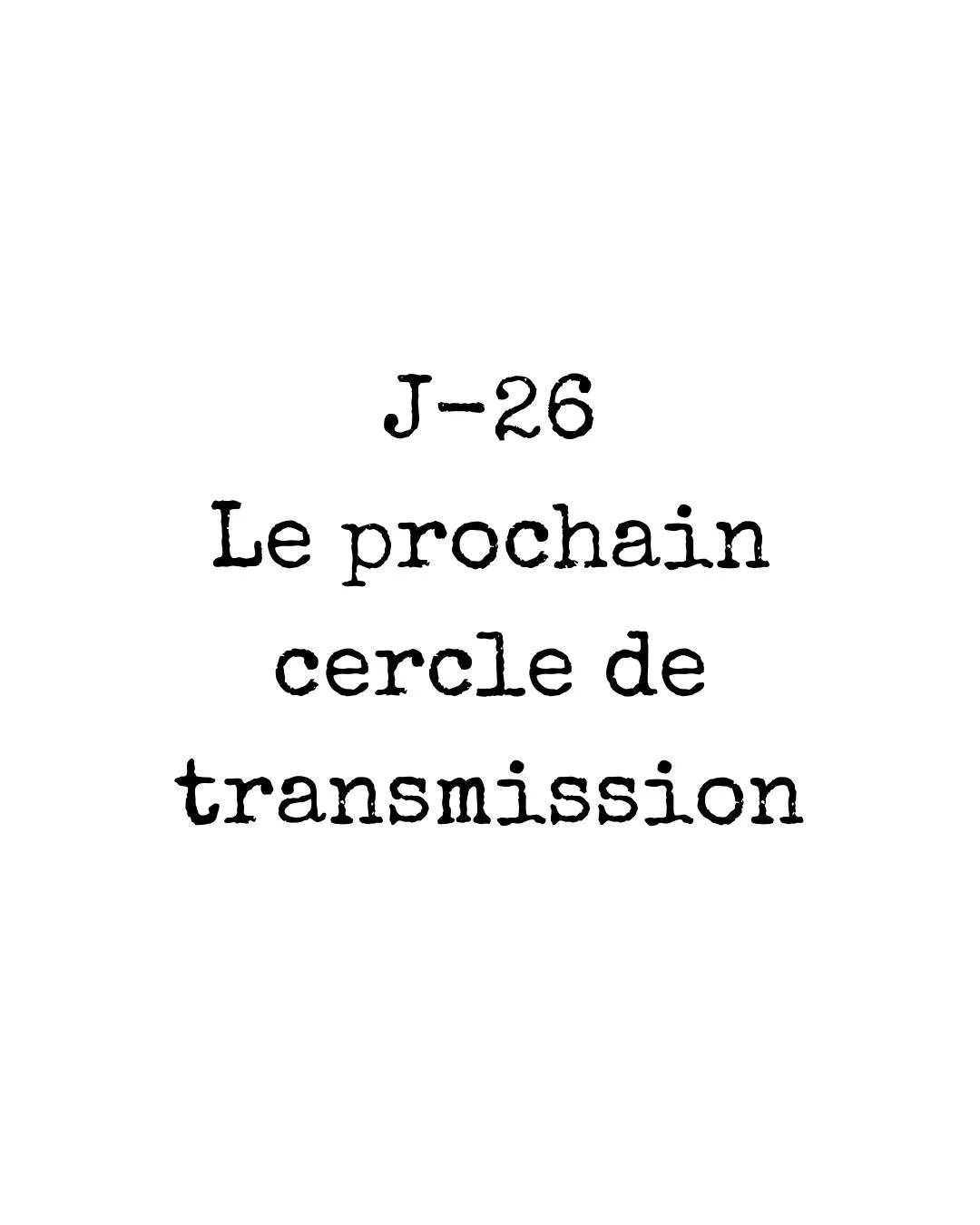 J-26 avant le prochain Cercle de Transmission.

Il reste tant &agrave; apprendre, &agrave; transmettre &agrave; dire, &agrave; ressentir, &agrave; changer. 

Dans l'espace et le cercle que nous partagerons chaque personne pourra venir d&eacute;poser,