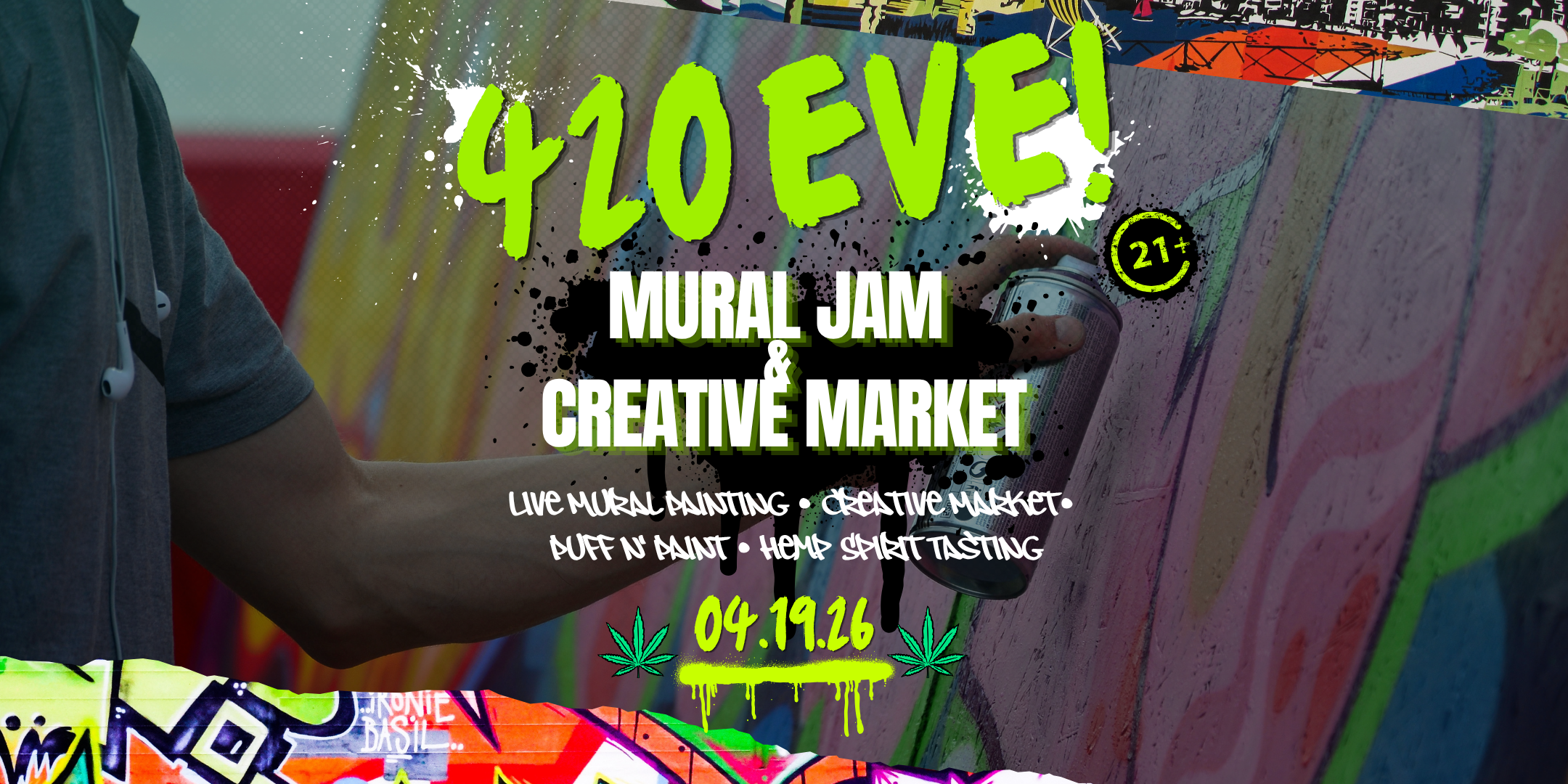 420Eve! Mural Jam &amp; Creative Market