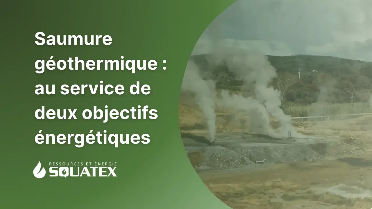 Saumure et géothermie : comment une même ressource peut servir deux objectifs énergétiques ?
