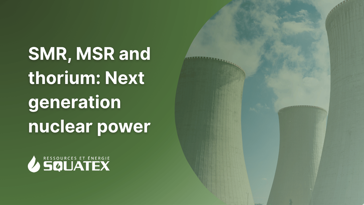 SMR, MSR and Thorium: Understanding Next-Generation Nuclear Power
