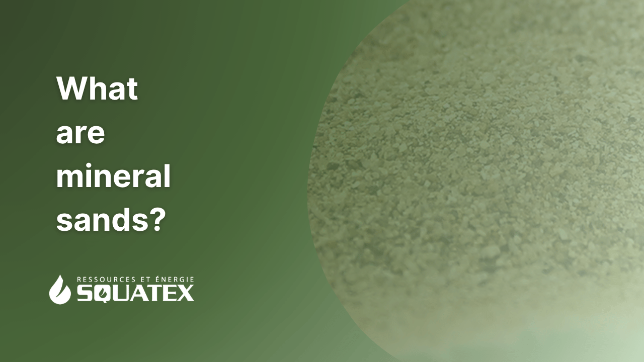 Mineral Sands: The Hidden Source of Titanium, Rare Earths and Thorium