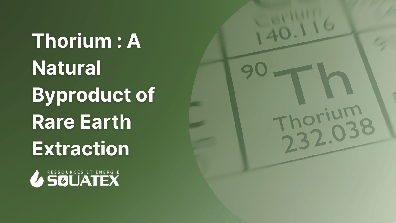 Thorium : A Natural Byproduct of Rare Earth Extraction