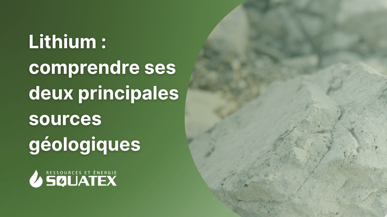 Saumure ou roche dure&nbsp;: comprendre les deux principales sources de lithium