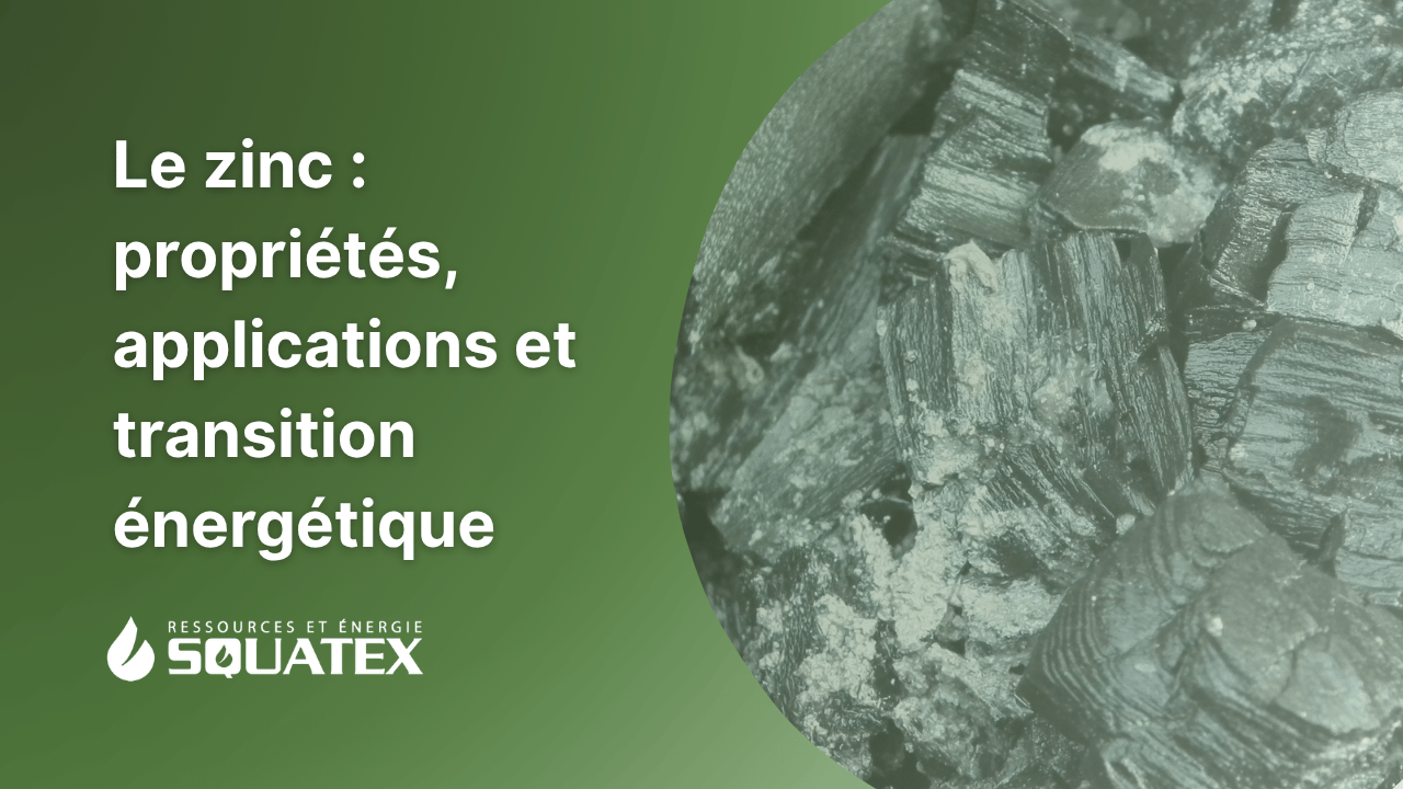Le zinc : utilisations, propriétés et rôle dans la transition énergétique