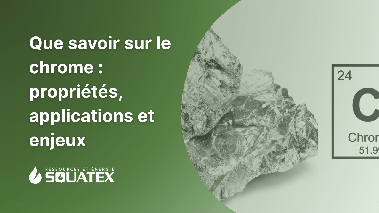 Le chrome : un métal critique pour l'industrie moderne