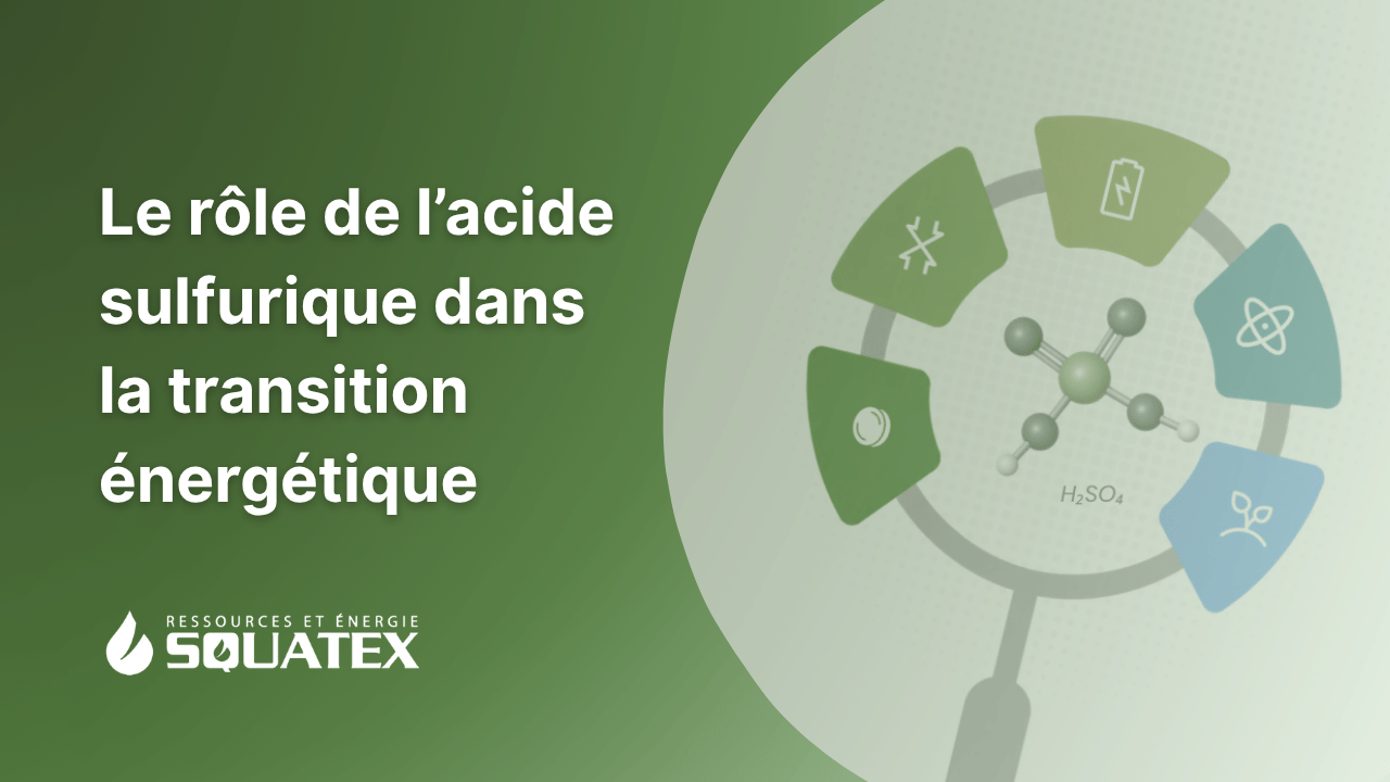 Le rôle de l’acide sulfurique dans les minéraux critiques