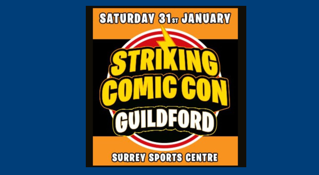 Striking Comic Con Guildford
