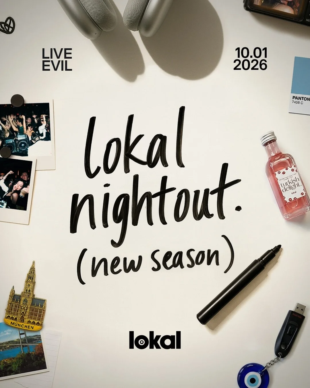 lokal night out @ LIVE/EVIL

10.01.2026 | 22:00 - open end.

new look, new season &ndash; same lokal you love.
and yeah... this one&rsquo;s big. 😮&zwj;💨
you&rsquo;ll LOVE it.

🪩 our signature sound: turkish pop meets house.
🎟️&nbsp;tickets in bio
