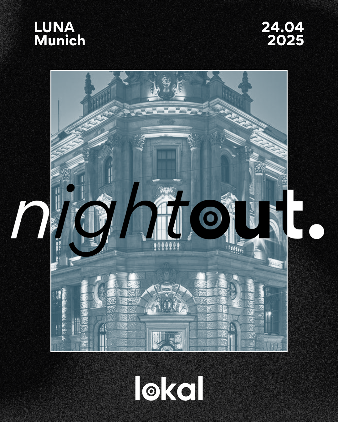 lokal night out @ LUNA