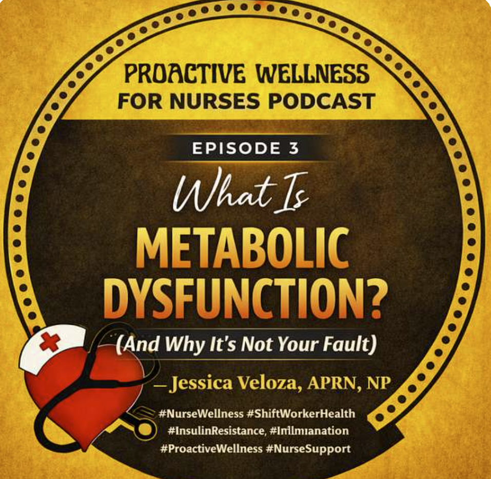 Episode 3: Metabolic Dysfunction in Nurses