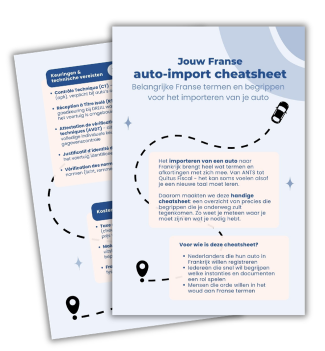 Voorpagina van een begeleidend document met de titel 'Jouw Franse auto-import cheatsheet', inclusief illustratie van een auto en een route met routepunten en tekst over het importeren van een auto naar Frankrijk.