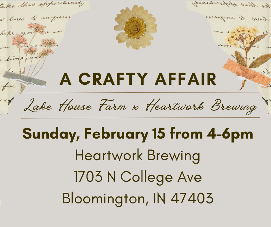 A Crafty Affair: Lake House Farm x Heartwork Brewing