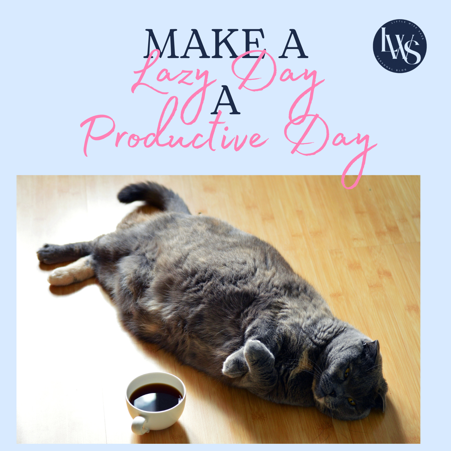 How to Turn a Lazy Day into a Powerhouse of Productivity