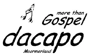 Text mit Musiknoten, der liest: 'more than Gospel dacapo Moormerland'.