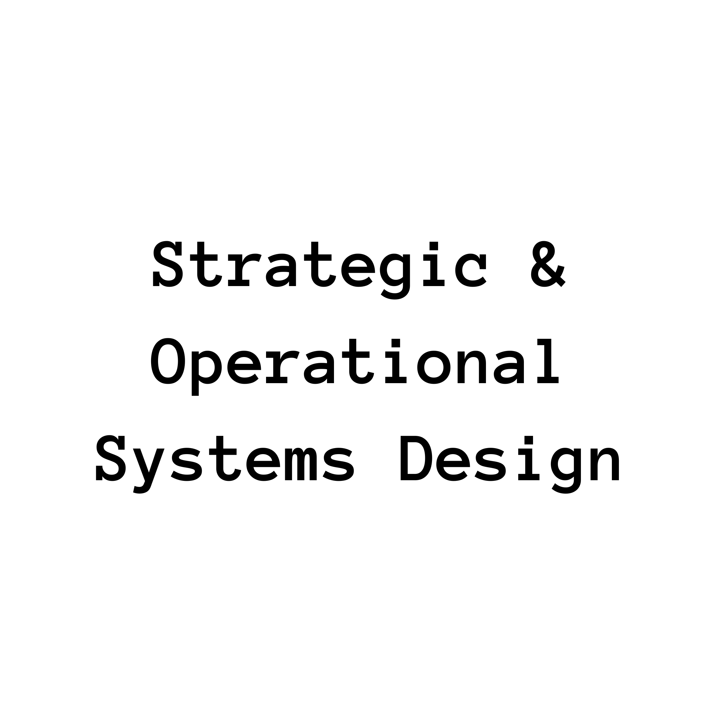 Strategic & Operational Systems Design Consulting Services