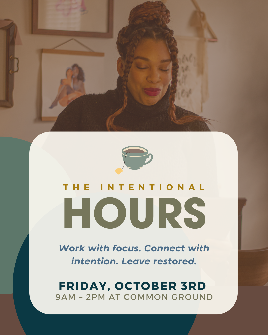 Intentional Hours x Common Ground
