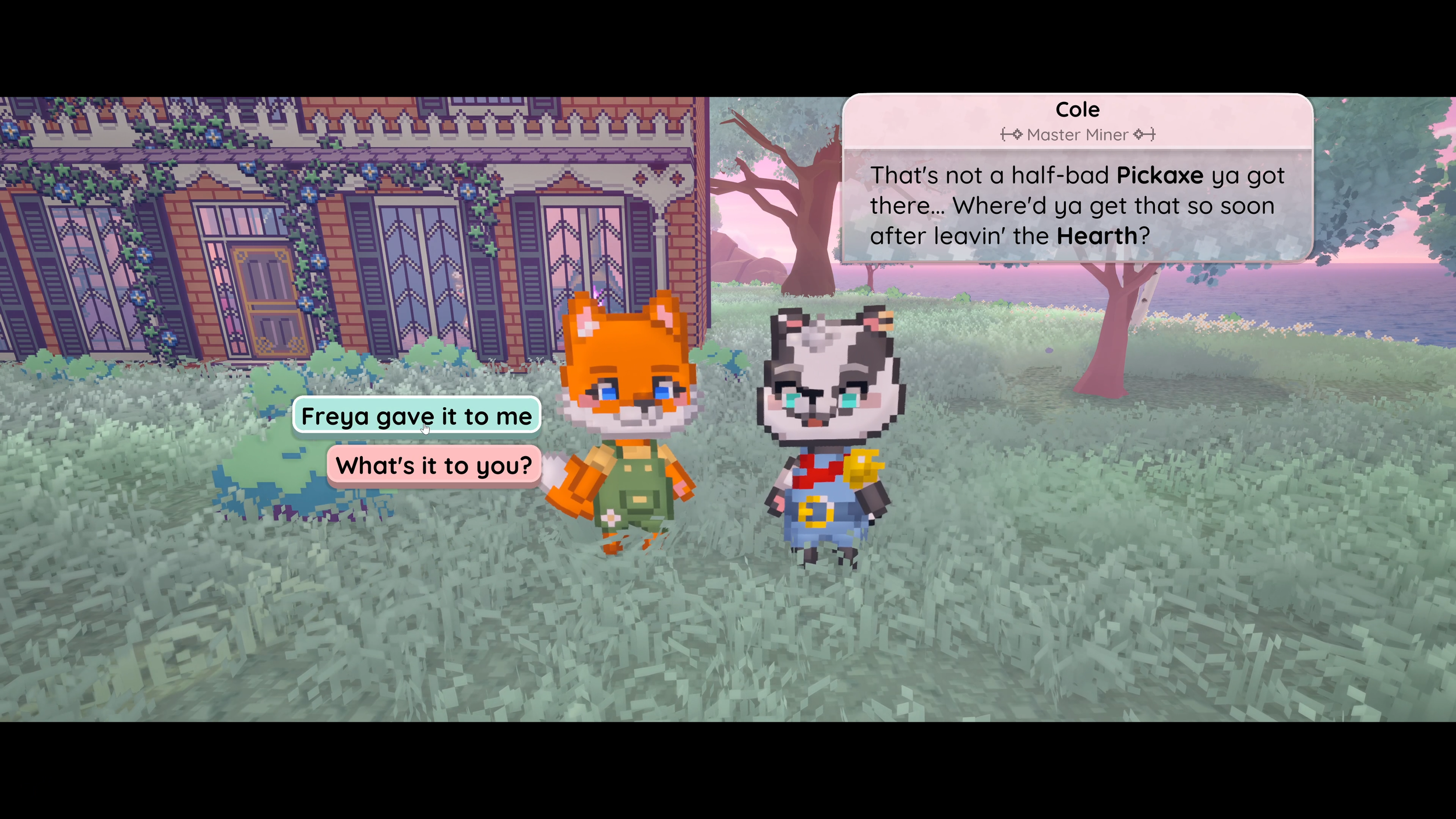 Screenshot from a video game showing two cartoon animal characters in a leafy outdoor setting with a house in the background. The characters are engaged in a conversation, with dialogue boxes saying, "Freya gave it to me" and "What's it to you?" One 