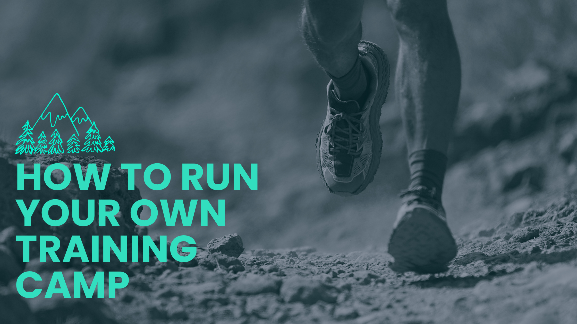 Five tips for designing your own training camp